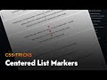 Centering List Markers