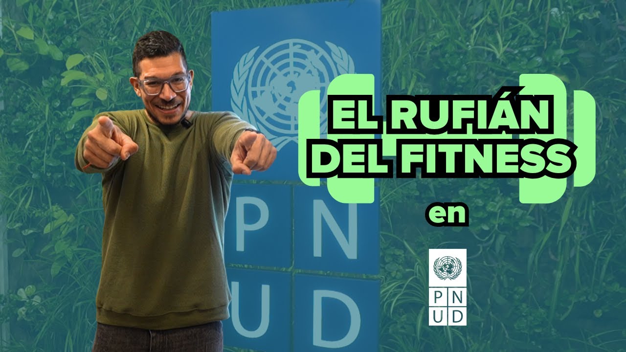 El Rufián del Fitness en PNUD Argentina