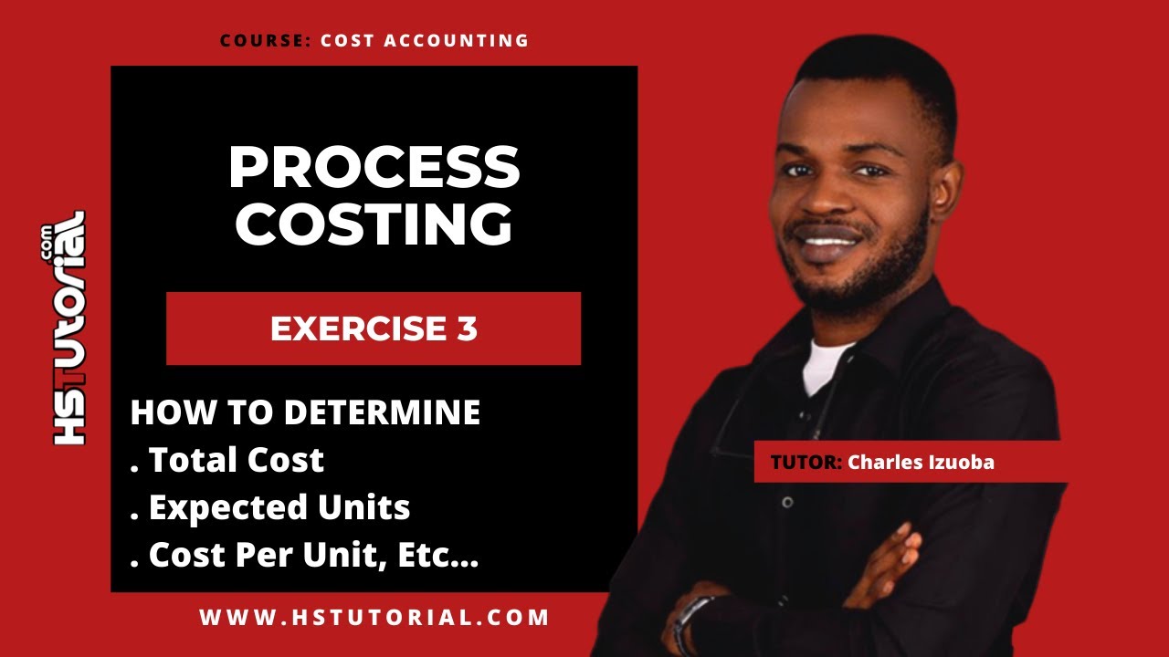 Process Costing | Lesson 3