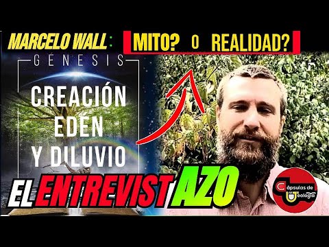 "El 💊 EntrevistAZO". Génesis. Creación, edén y diluvio: ¿Qué trata de decir la Biblia? Marcelo Wall