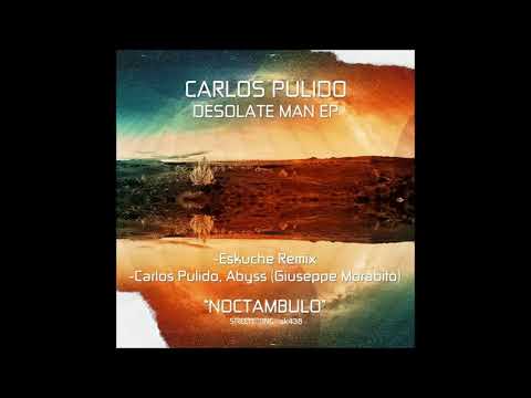 Carlos Pulido, Abyss - Noctambulo (Original Mix) [Street Kings]