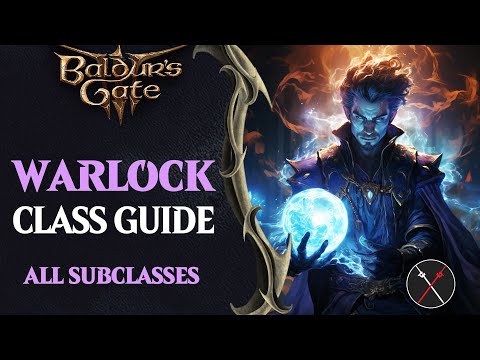 Baldur's Gate 3 Warlock Guide - All Subclasses (Fiend, Great Old One, Archfey)