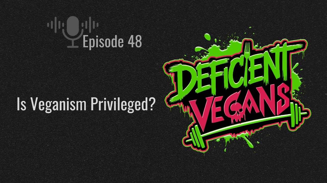 Is Veganism Privileged?