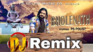 Download lagu Bholenath (Dj Remix ) Singer Ps Polist New Haryanvi Dj Remix Song 2021 (@PSPOLISTMUSICCOMPANY) mp3