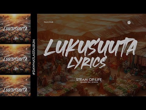 Lukusuuta Lyrics By Stream Of Life Choir, Kennedy Sec. School