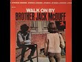 Brother Jack McDuff      Walk on By