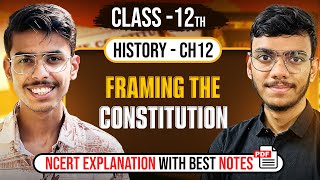 Framing the Constitution Class 12 History NCERT Explanation in Hindi and Important Questions