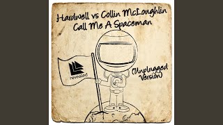Call Me A Spaceman (Unplugged Version)