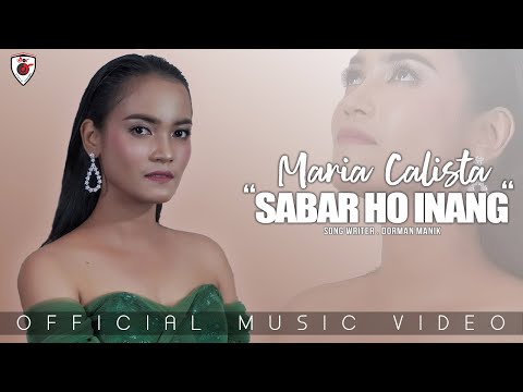 Maria Calista | Sabar Ho Inang | (Official Music Video)