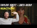 Taylor Swift - Anti-Hero (Official Music Video) [REACTION!]