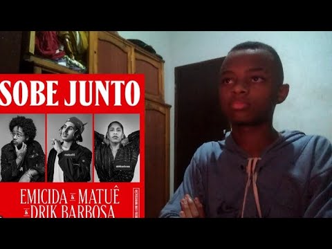 REAGINDO SOBE JUNTO ( EMICIDA, DRIK BARBOSA E MATUÊ)