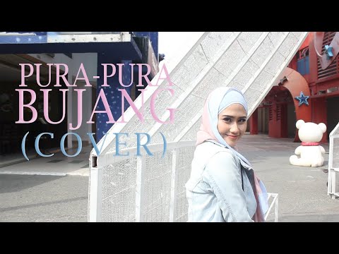 Pura Pura Bujang Cover By Aidilia Hilda #purapurabujangcover  #babyshima #aidiliahilda