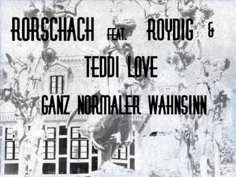 Rorschach feat Roydig&Teddi Love - ganz normaler Wahnsinn