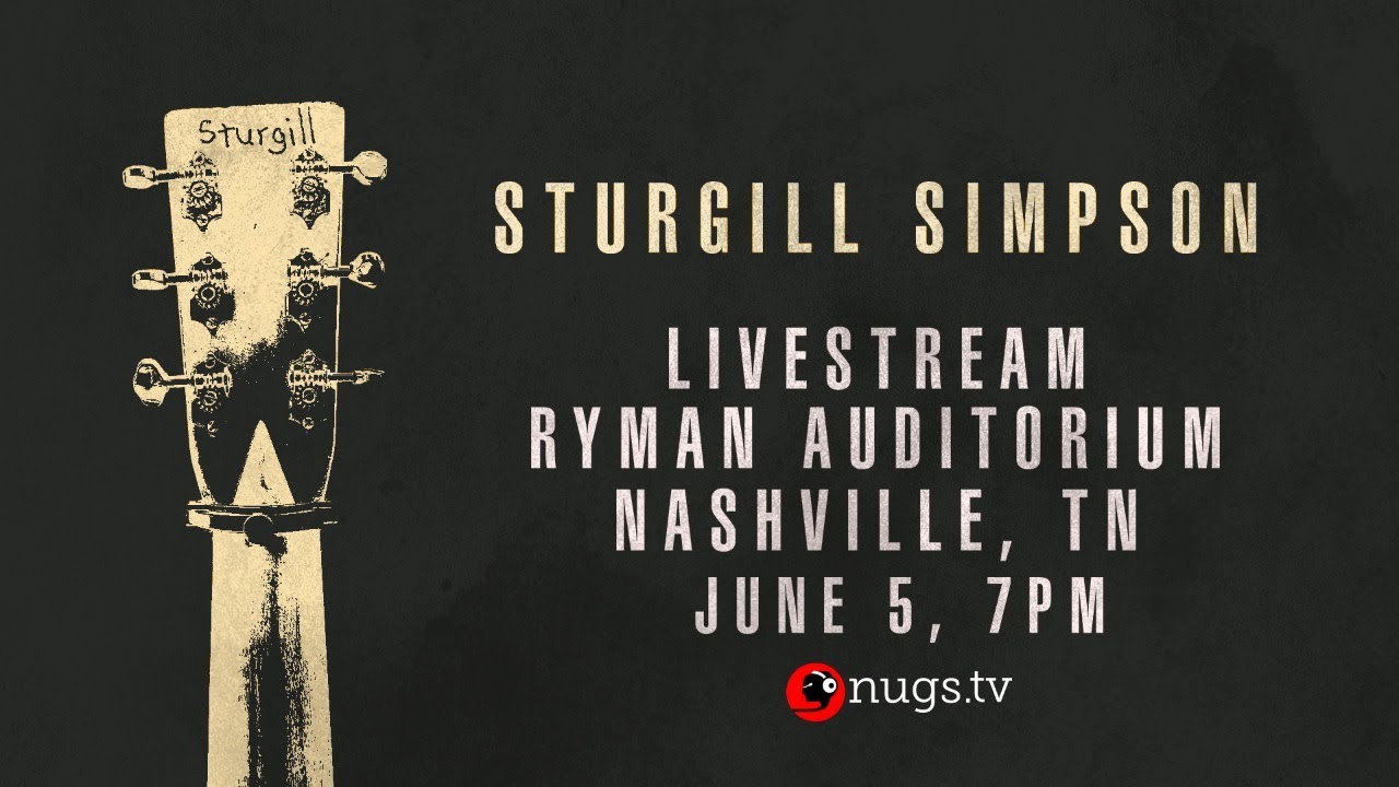 Sturgill Simpson: Live At The Ryman Auditorium, Nashville, TN 6/5/20 - YouTube