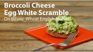 Broccoli and Cheese Egg White Scramble on English Muffin