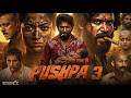 Pushpa 3 Full Movie Hindi Dubbed 2026 | Allu Arjun New Movie | New South Movie 2026 | Latest Update DEFAULT Thumbnail