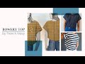 The Bowery Top Sewing Tutorial