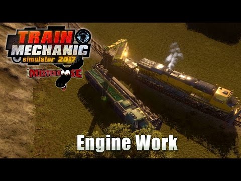 Train Mechanic Simulator 2017 | Engine Work