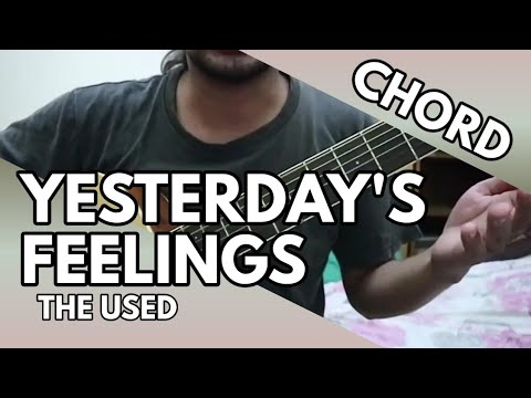 Yesterday Feelings - The Used