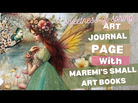 Sweetness of spring - an art journal page with Maremi’s Small Art