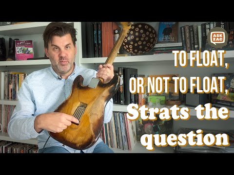 To Float, Or Not To Float, Strats The Question - Ask Zac 177