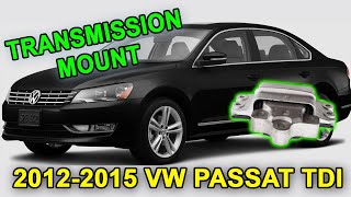 2012-2015 VW Passat TDI Transmission Mount Replacement B7