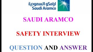 SAUDI ARAMCO SAFETY INTERVIEW QUESTION AND ANSWER video