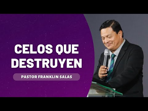 JEALOUSY THAT DESTROYS. Pastor Franklin Salas.
