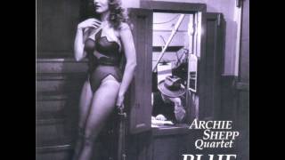 - Archie Shepp Quartet / Blue Ballads