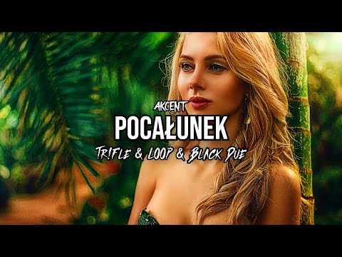 AKCENT - Pocałunek (Tr!Fle & LOOP & Black Due REMIX)