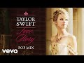 Taylor Swift - Love Story (Pop Mix / Audio)