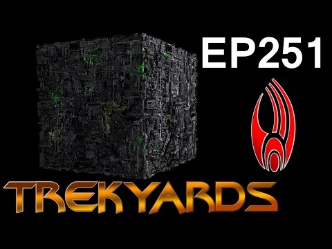 Trekyards EP251 - Borg Cube (ft. Manu Intiraymi)