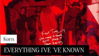 Korn - Everything I’ve Known (Lyrics Sub Español &amp; Ingles)
