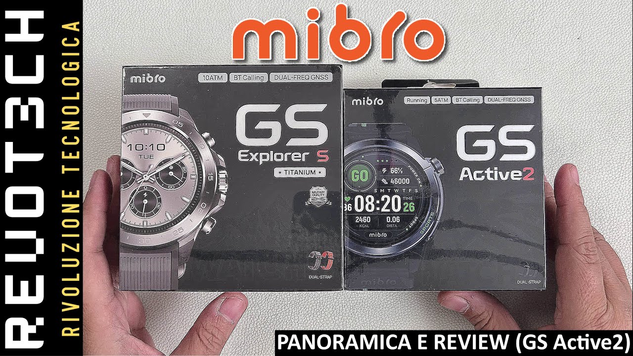 MiBro GS Active2 & GS Explorer S Titanium. Panoramica e Review