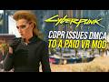CDPR Issues DMCA Takedown Of A Paid Cyberpunk 2077 VR Mod