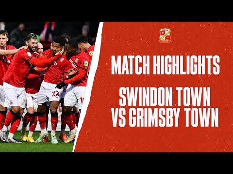Swindon Town 5-0 Grimsby Town | Match Highlights