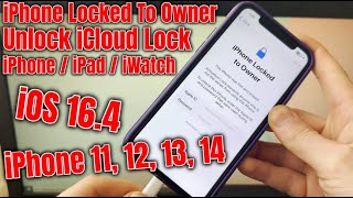 Unlock Locked to Owner iPhone 14, 13, 12, 11 How To Bypass iCloud iOS 16.4