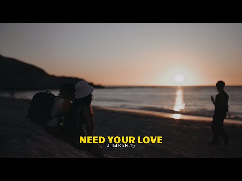 Jellal Rb - Need Your Love (feat.Tp) - Official MV
