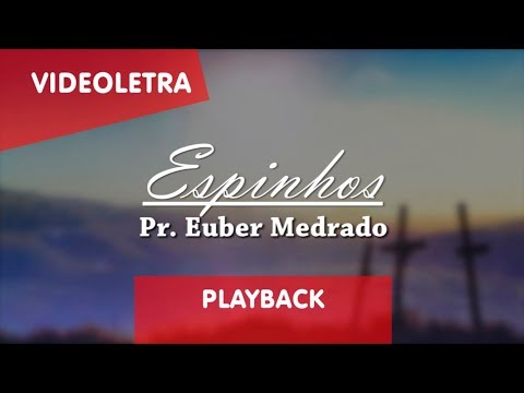 Espinhos - Euber Medrado
