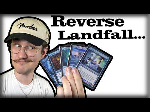 My Favorite Commander Deck... A guide to Reverse Landfall