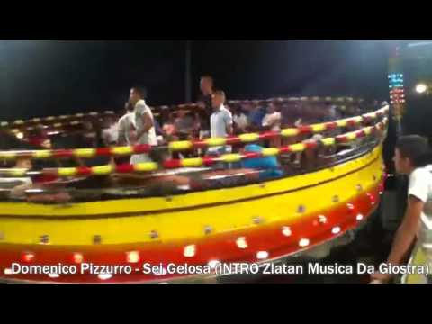 Domenico Pizzurro-Sei Gelosa (Intro Zlatan Musica Da Giostra)