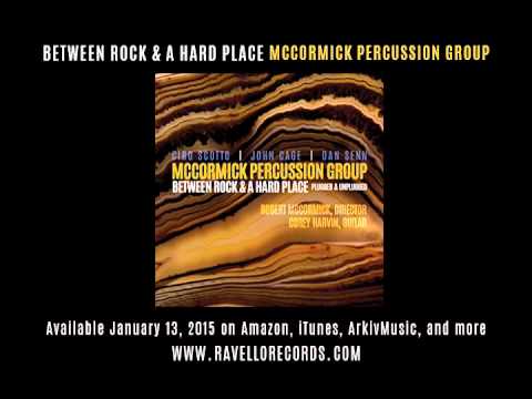 Between Rock & A Hard Place - McCormick Percussion Group
