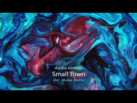 Audio Junkies - Small Town (Original Mix) [Mago Music]