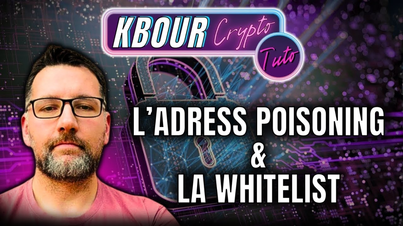 TUTO Adresse Poisoning et white list