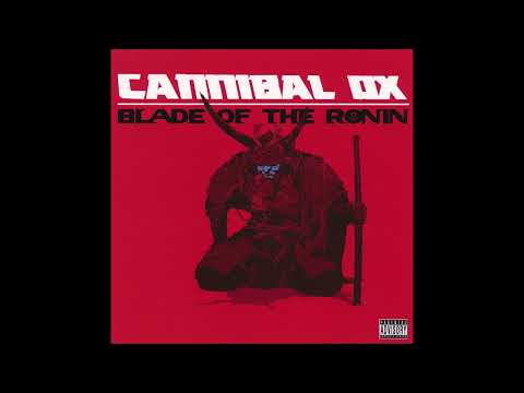 05. Cannibal Ox - Blade- The Art Of Ox (feat. Artifacts & U-God)