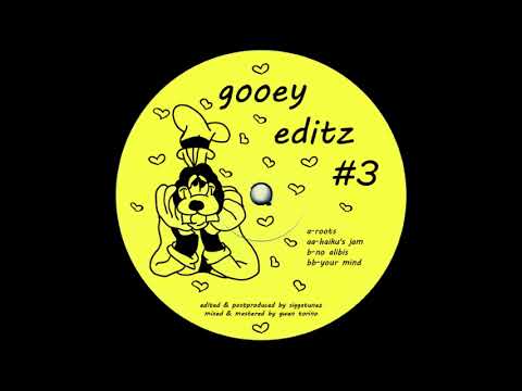Gooey Editz #3 - Your Mind (Siggatunez Edit)