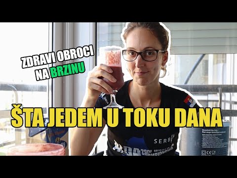 ŠTA JEDEM U TOKU DANA *brzi i zdravi obroci