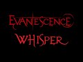 Evanescence-Whisper Lyrics (Whisper/Sound ...