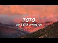 Toto - Can't Stop Loving You (Lyrics) 🎵