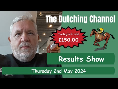 The Dutching Channel - Horse Racing - 02.05.2024 - Results Show - 5 UK Flat Meetings